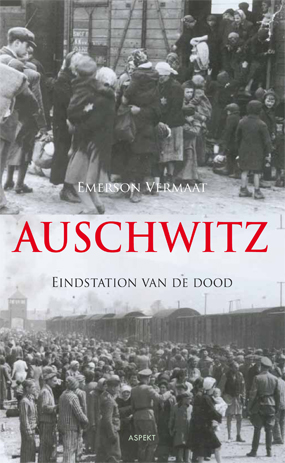 Auschwitz: Eindstation van de dood  boekomslag